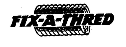 FIX-A-THRED trademark