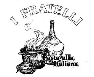 I FRATELLI PASTA ALLA ITALIANA