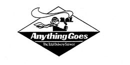 ANYTHING GOES THE TOTAL DELIVERY SERVICE trademark