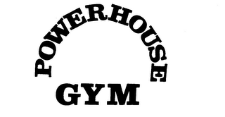 POWERHOUSE GYM