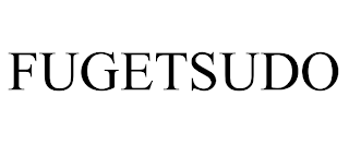 FUGETSUDO trademark