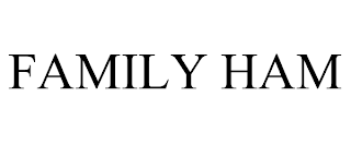 FAMILY HAM trademark