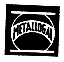 METALLOGAL trademark