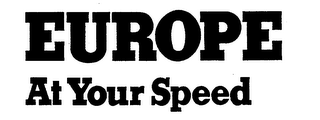 EUROPE AT YOUR SPEED trademark