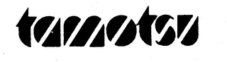 TAMOTSU
