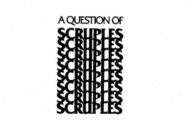 A QUESTION OF SCRUPLES