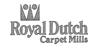 ROYAL DUTCH CARPET MILLS