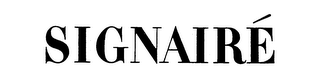 SIGNAIRE trademark