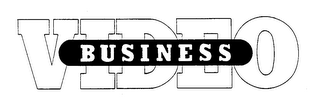 VIDEO BUSINESS trademark