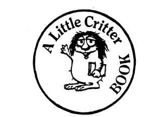 A LITTLE CRITTER BOOK