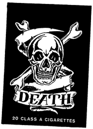 DEATH 20 CLASS A CIGARETTES