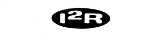 I2R