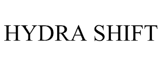 HYDRA SHIFT trademark