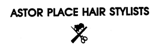 ASTOR PLACE HAIR STYLISTS trademark