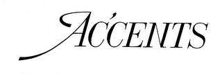 ACCENTS trademark
