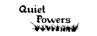 QUIET POWERS trademark