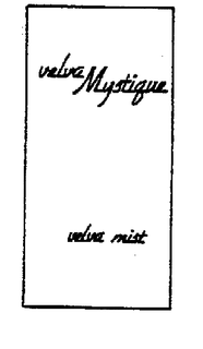 VELVA MYSTIQUE trademark