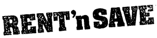 RENT'N SAVE trademark