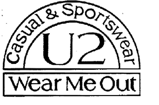 WEAR ME OUT CASUAL & SPORTSWEAR U2