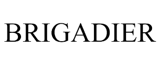BRIGADIER trademark