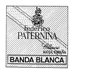 FEDERICO PATERNINA OLLAURI RIOJA, ESPANA BANDA BLANCA