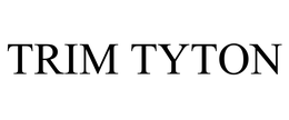 TRIM TYTON trademark