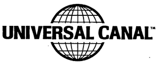 UNIVERSAL CANAL