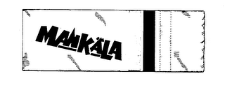 MANKALA trademark