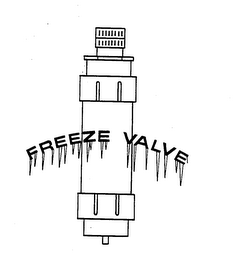 FREEZE VALVE trademark
