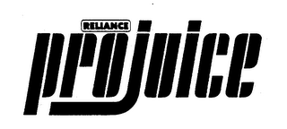 RELIANCE PROJUICE trademark