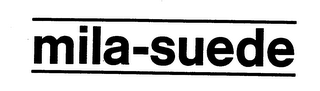 MILA-SUEDE trademark