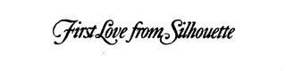 FIRST LOVE FROM SILHOUETTE trademark