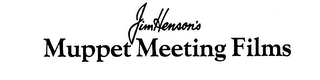 JIM HENSON'S MUPPET MEETING FILMS