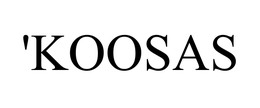 'KOOSAS
