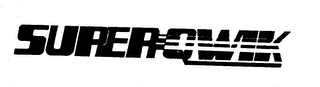 SUPER-QWIK trademark