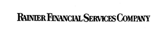 RAINIER FINANCIAL SERVICES COMPANY