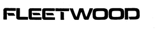 FLEETWOOD trademark