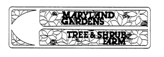 MARYLAND GARDENS TREE & SHRUB FARM