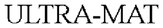 ULTRA-MAT trademark