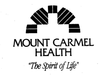 MOUNT CARMEL HEALTH "THE SPIRIT OF LIFE"