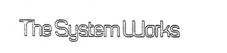 THE SYSTEM WORKS trademark