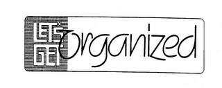 LET'S GET ORGANIZED trademark
