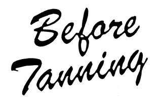 BEFORE TANNING trademark