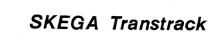 SKEGA TRANSTRACK trademark
