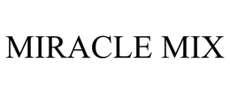 MIRACLE MIX trademark