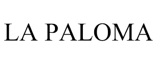 LA PALOMA trademark