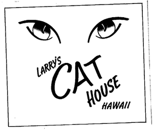 LARRY'S CAT HOUSE HAWAII