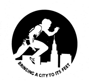 BRINGING A CITY TO ITS FEET trademark
