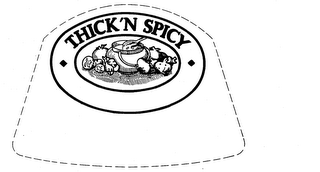 THICK 'N SPICY trademark