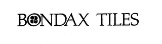 BONDAX TILES trademark